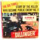 Dillinger - The Big Thrill, Story of the Killer Who Became Public Enemy No. 1! (Ken Films #251)
